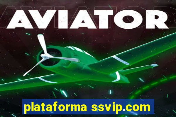 plataforma ssvip.com